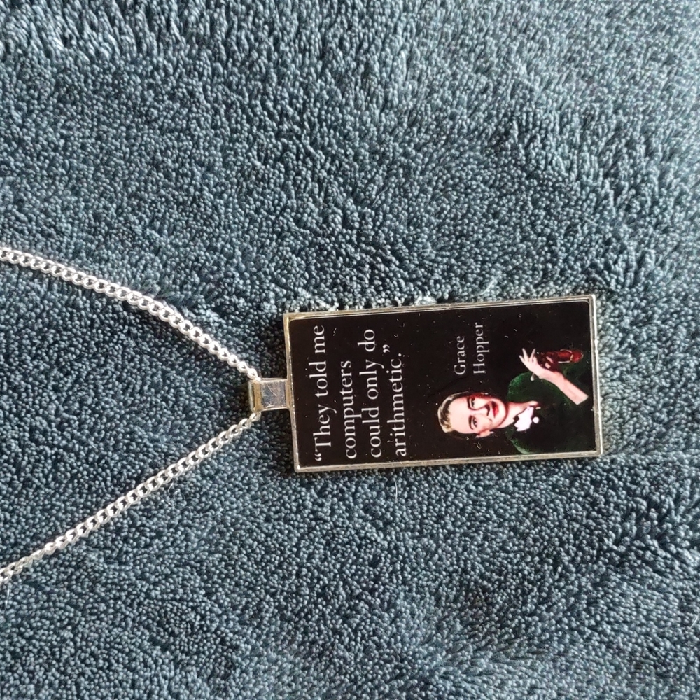 Grace Hopper quote pendant